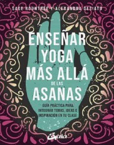 ENSEÑAR YOGA MAS ALLA DE LAS ASANAS