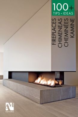 100 TIPS-IDEAS FIREPLACES / CHIMENEAS