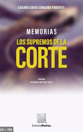 MEMORIAS LOS SUPREMOS DE LA CORTE