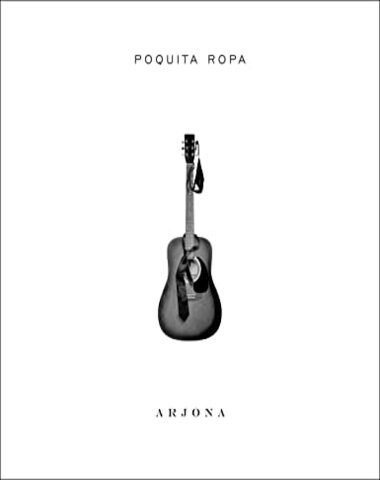 RICARDO ARJONA / POQUITA ROPA
