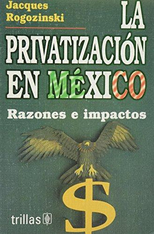 PRIVATIZACION EN MEXICO, LA
