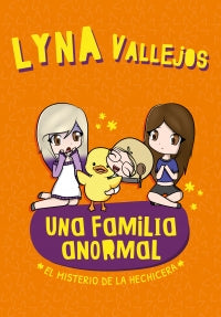 UNA FAMILIA ANORMAL MISTERIO DE LA HECHI