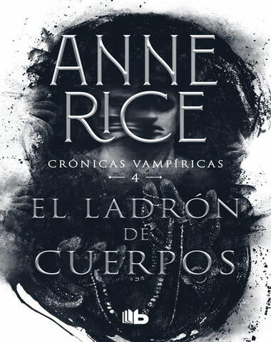 LADRON DE CUERPOS 4 CRONICAS VAMPIRICAS