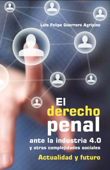 DERECHO PENAL ANTE LA INDUSTRIA 4.0