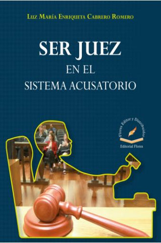 SER JUEZ EN EL SISTEMA ACUSATORIO