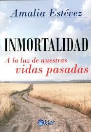 INMORTALIDAD A LA LUZ DE NUESTRAS VIDAS