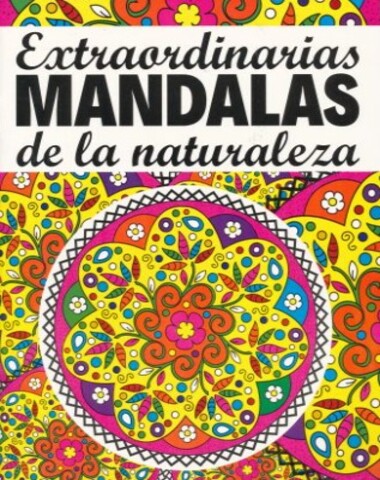 EXTRAORDINARIAS MANDALAS DE LA NATURALE