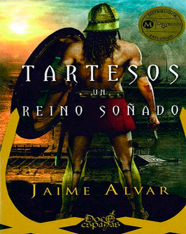 TARTESOS UN REINO SOÑADO