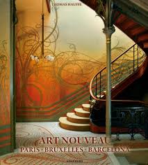 ART NOUVEAU PARIS BRUXELLES BARCELONA