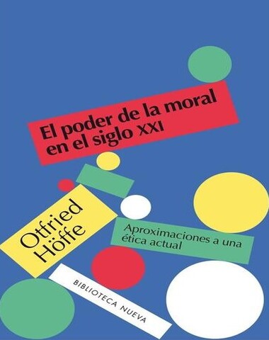 PODER DE LA MORALEN EL SIGLO XXI, EL