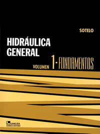 HIDRAULICA GENERAL VOLUMEN 1