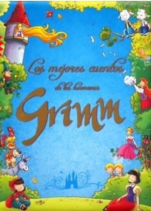 MEJORES CUENTOS DE LOS HERMANOS GRIMM