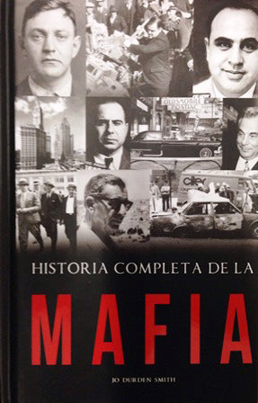 HISTORIA COMPLETA DE LA MAFIA