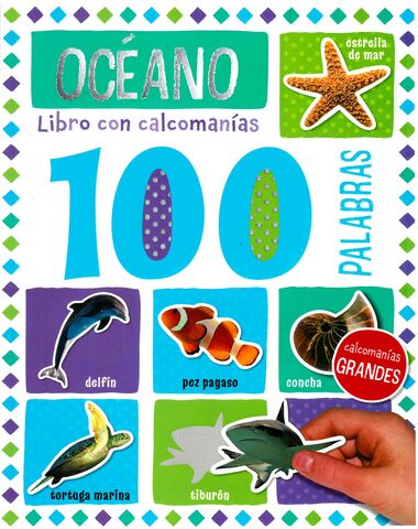 100 PALABRAS OCEANO LIBRO CON CALCOMANIA