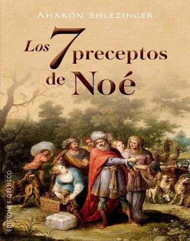 7 PRECEPTOS DE NOE, LOS