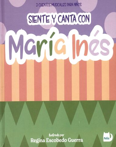 SIENTE Y CANTA CON MARIA INES