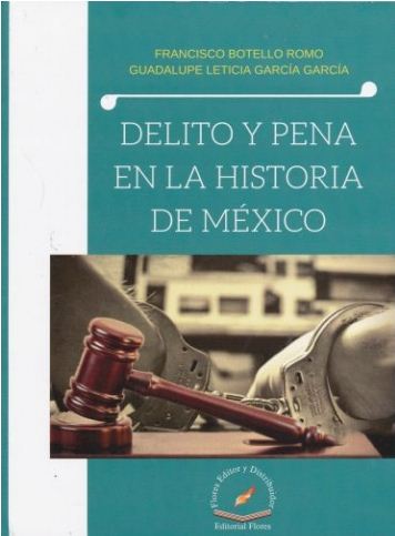 DELITO Y PENA EN LA HISTORIA DE MEXICO