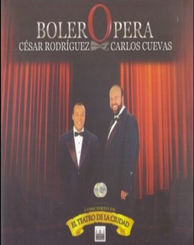 BOLERO OPERA CESAR Y CARLOS