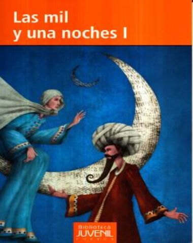 MIL Y UNA NOCHES I, LAS