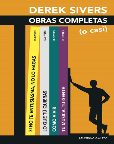 DEREK SIVERS OBRAS COMPLETAS O CASI