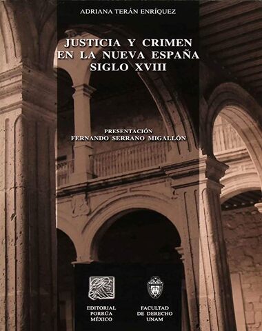JUSTICIA Y CRIMEN EN LA NUEVA ESPAÑA SIG
