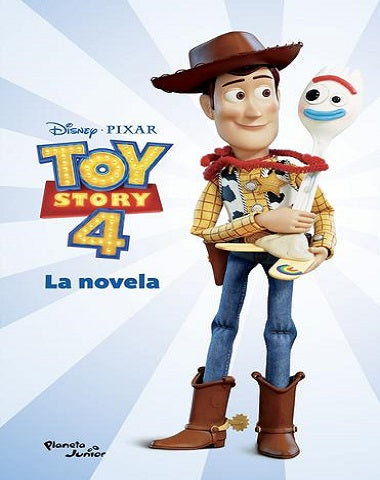 TOY STORY 4 LA NOVELA