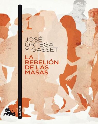 REBELION DE LAS MASAS, LA