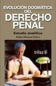 EVOLUCION DOGMATICA DEL DERECHO PENAL