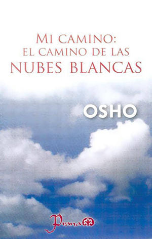 MI CAMINO EL CAMINO DE LAS NUBES BLANCAS