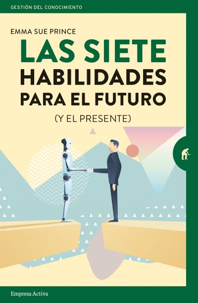 SIETE HABILIDADES PARA EL FUTURO Y EL PR