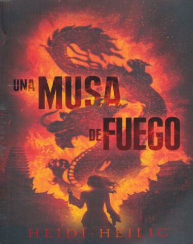 UNA MUSA DE FUEGO I