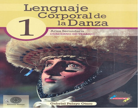 LENGUAJE CORPORAL DE LA DANZA 1° SEC.