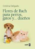 FLORES DE BACH PARA PERROS GATOS Y DUEÑO