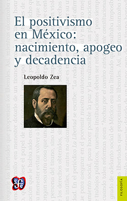 POSITIVISMO EN MEXICO NACIMIENTO APOGEO