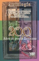 ANTOLOGIA 200 AÑOS DE POESIA MEXICANA