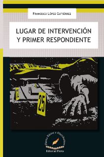 LUGAR DE INTERVENCION Y PRIMER RESPONDIE