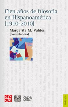 CIEN AÑOS DE FILOSOFIA EN HISPANOAMERICA