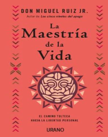 MAESTRIA DE LA VIDA, LA