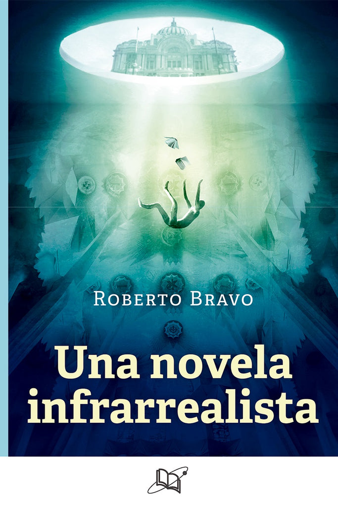 UNA NOVELA INFRARREALISTA