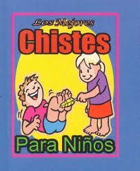 MEJORES CHISTES PARA NIÑOS