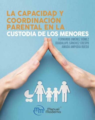 CAPACIDAD Y COORDINACION PARENTAL EN LA