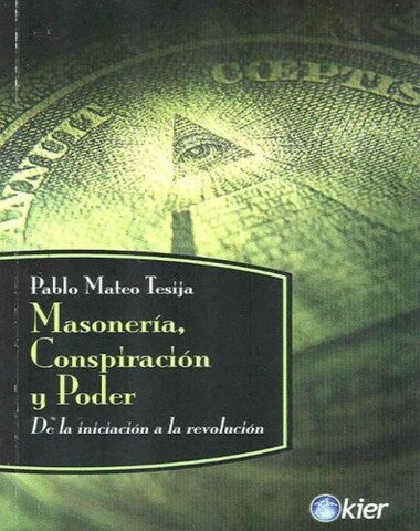 MASONERIA CONSPIRACION Y PODER