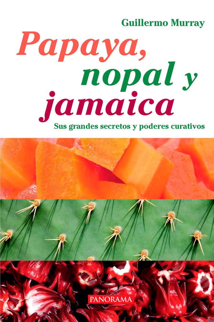 PAPAYA NOPAL Y JAMAICA