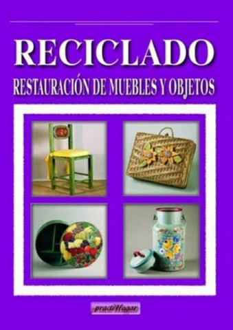 RECICLADO RESTAURACION DE MUEBLES Y OBJE