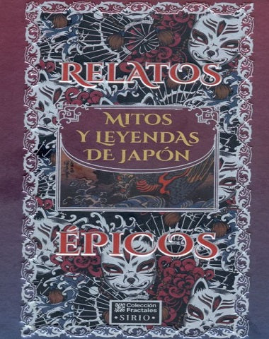RELATOS MITOS Y LEYENDAS DE JAPON EPICOS