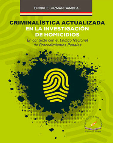 CRIMINALISTICA ACTUALIZADA EN LA INVESTI