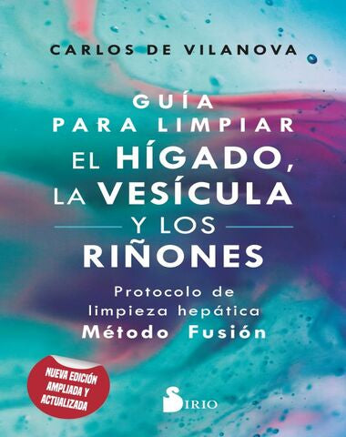 GUIA PARA LIMPIAR EL HIGADO LA VESICULA