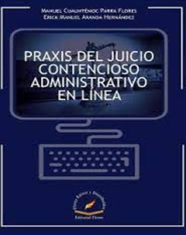 PRAXIS DEL JUICIO CONTENCIOSO ADMINISTRA